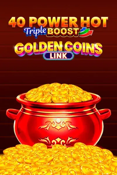 40 Power Hot Triple Boost Golden Coins Link — gokkast | Flagman Casino NL
